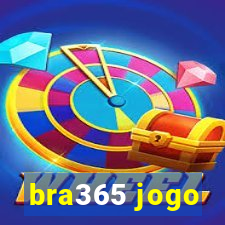 bra365 jogo